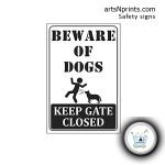 "Beware of Dog" Keep Gate Close gate signs
